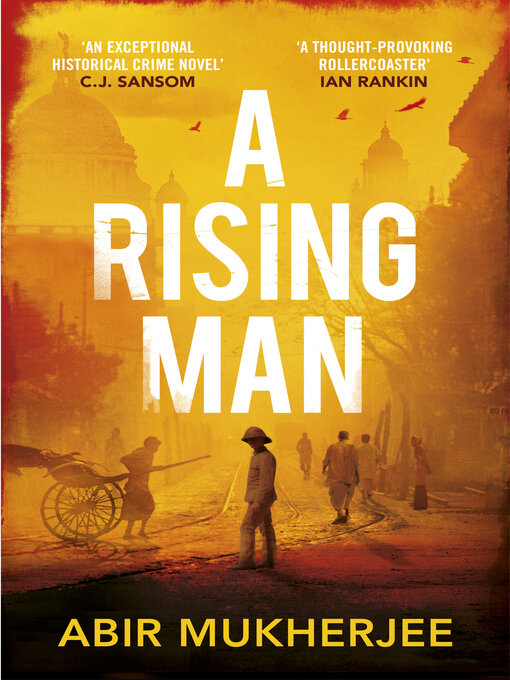 Title details for A Rising Man by Abir Mukherjee - Wait list